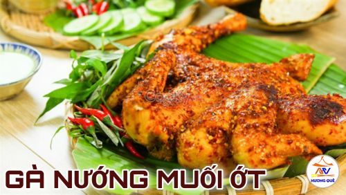 GÀ NƯỚNG MUỐI ỚT thơm ngon đặm vị phù hợp ăn nhậu