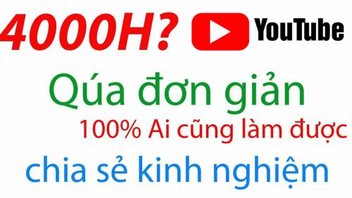 Cách kiếm 4000 giờ xem và 1000 người đăng ký Youtube để bật kiếm tiền đơn giản và nhanh nhất | AHV News